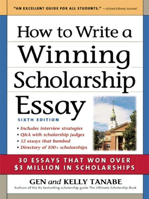 Title details for How to Write a Winning Scholarship Essay by Gen Tanabe - Available